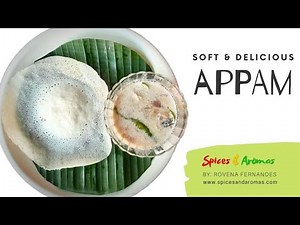 Appam - How to make soft and delicious Appam