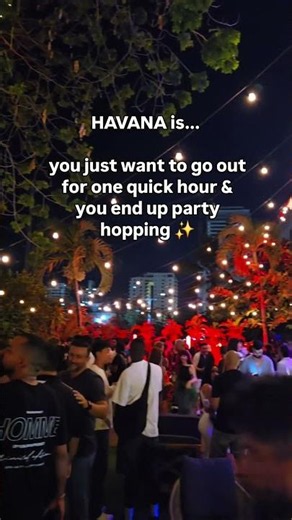 The Havana vibe is just like...