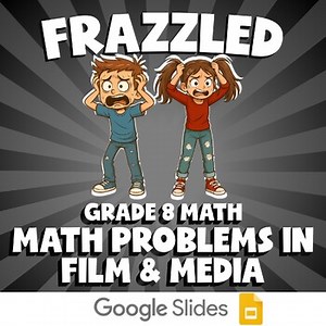 Math Problems in Film & Media FRAZZLED Math Game | No Prep Grade 8 Review