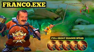 280K views · 5.3K reactions | FRANCO.EXE || FRANCO BIKIN ULAH LAGI DENGAN ITEM GREAT DRAGON SPEAR #MLBB #ML #mobilelegends #MobileLegendsBangBang | Bang RU Gaming | Facebook