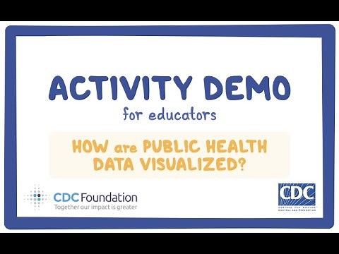 CDC NERD Academy Activity Demonstration for Educators: How are public health data visualized?