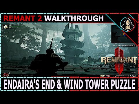 Endaira's End & Wind Tower Puzzle - Remnant 2 (Walkthrough)