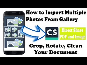 How to IMPORT Images / Photos from Gallery in Cam Scanner | Direct share pdf File | CamScanner