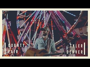 Tyler Deaver - County Fair (Lyric Video)
