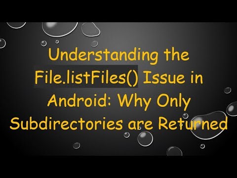 Understanding the File.listFiles() Issue in Android: Why Only Subdirectories are Returned