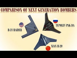 B-21 Raider VS Xian H-20 VS Tupolev PAK DA | Comparison of Next generation Bombers