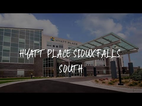 Hyatt Place Sioux Falls South Review - Sioux Falls , United States of America