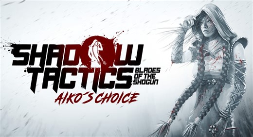 Test – Aiko’s Choice : une extension stand-alone pour Shadow Tactics - Geeko