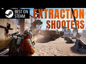 8 Best Extraction Shooters on Steam in 2026 - Multiplayer Games Ranked