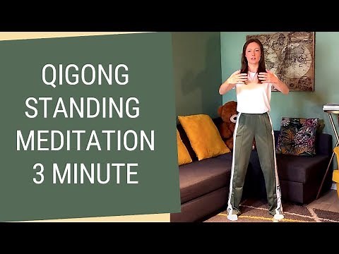 3 minute Qigong Standing Meditation - Qigong Tree Pose Meditation for Beginners