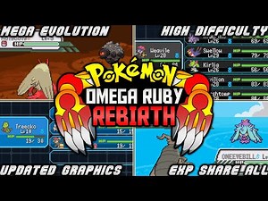 [NEW] Pokemon Omega Ruby Rebirth - ROM With Mega Evolution, High Difficulty, Exp Share All & More!