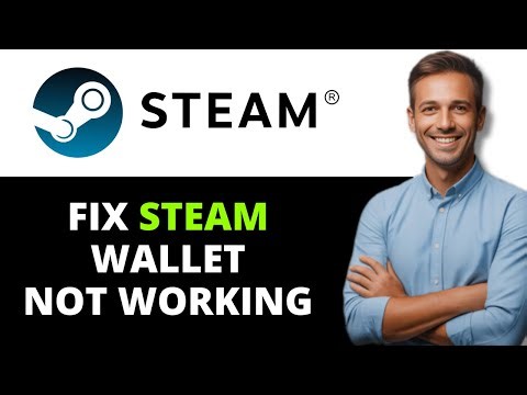 How to Fix Steam Wallet Not Working 2026 Full Guide