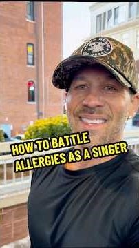 HOW TO BATTLE ALLERGIES AS A SINGER!!
