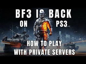 BF3 Is Back on PS3! How to Play with Private Servers