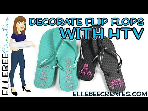 Decorate Flip Flops with HTV