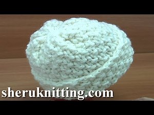 Knitted Hat Tutorial 252