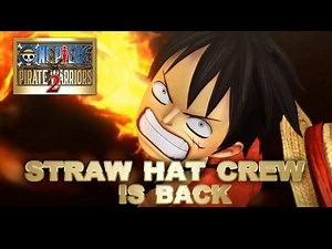 One Piece Pirate Warriors 2 - PS3 - Straw Hat Crew is back ! (Japan Expo 2013) (Trailer)