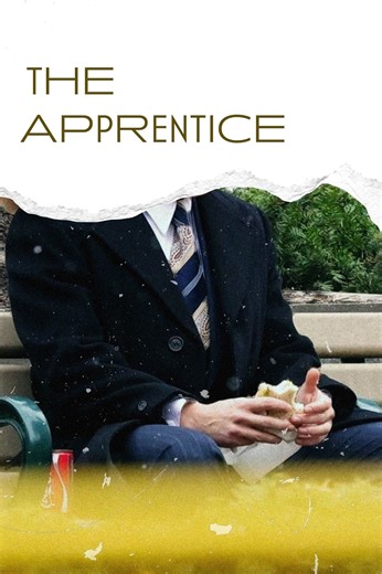 The Apprentice (2024) Summary, Trailer, Cast, Where to Watch and More
