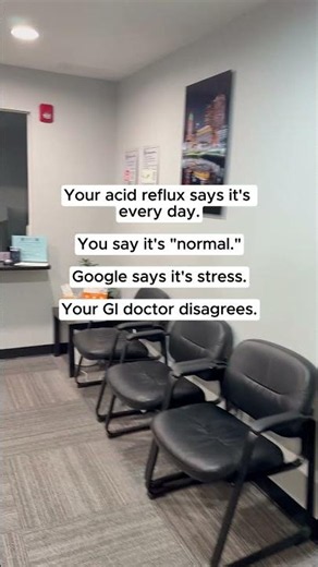 You Think It's Normal Acid Reflux… Your GI Doctor Disagrees