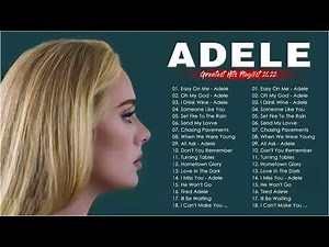 ADELE Songs Playlist 2022 - Top Tracks 2022 Playlist - Billboard Best Singer ADELE Greatest