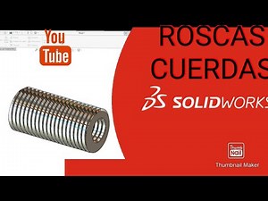 ✔️Como crear una rosca en SOLIDWORKS, cuerda de tornillo, ROSCAS, CUERDAS Internas, Externas 💯