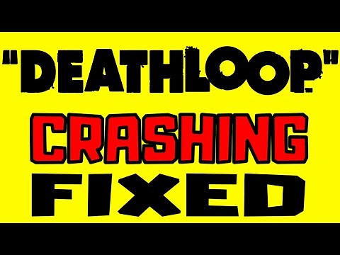 FIX DEATHLOOP Crashing, Freezing, Black Screen, Access Violation ERROR And Stuttering on PC