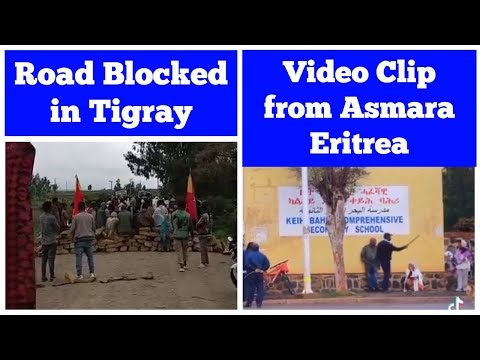 Road Blocked in Tigray | Video Clip from Asmara Eritrea