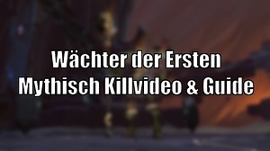 Wächter der Ersten: Mythisch Video + Guide - Sanktum der Herrschaft [World of Warcraft: Shadowlands]