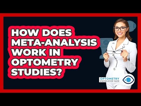How Does Meta-analysis Work In Optometry Studies? - Optometry Knowledge Base