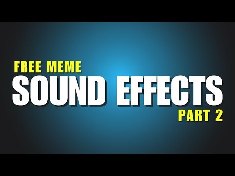 Popular Meme Sound Effects for Creators Part 2 - No copyright