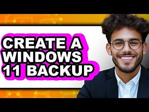 How to Create a Windows 11 Backup - Easy Guide