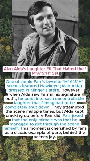 Alan Alda's Laughter Fit That Halted the *M*A*S*H* Set
