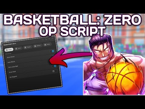 [UPD] Basketball: Zero OP Script (2025) PASTEBIN - Auto Shoot | Auto Steal | Auto Spin & MORE