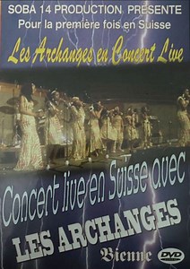 Les Archanges - Live à Bienne (Vol. 2)