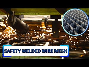 Manufacturing of Welded Wire Mesh | Safety Welded Wire Mesh | Welded Wire Mesh Fence