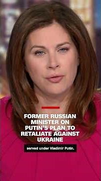 Former Russian Minister on Putin’s plan to retaliate against Ukraine
