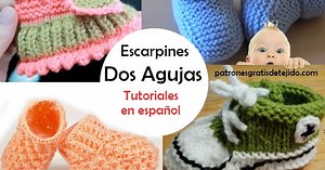 Escarpines para Bebes Tejidos en Dos Agujas / 8 Tutoriales en Español