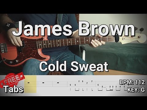 James Brown - Cold Sweat (Bass Cover) Tabs