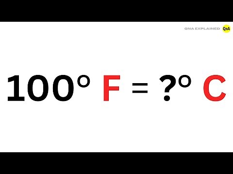 What is 100 degrees Fahrenheit in Celsius ? - QnA Explained