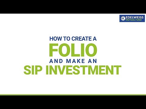 How to create a folio and start a SIP | Edelweiss Mutual Fund Investor Portal