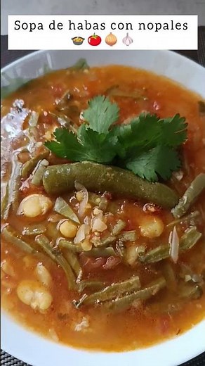SOPA DE HABAS CON NOPALES 🍲🍅🧅🧄 receta completa en mi canal de Youtube 😉👍🏻