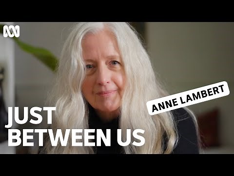 Anne Lambert on different kinds of beauty | Just Between Us