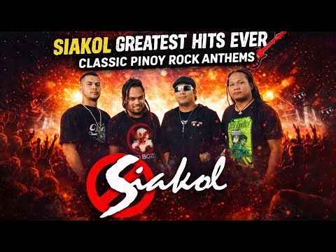 Siakol Greatest Hits Ever 🎸 Classic Pinoy Rock Anthems | Tropa, Ituloy Mo Lang, Akala Ko’y Langit