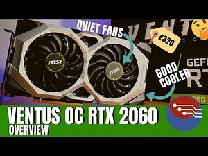 MSI VENTUS OC RTX 2060 Overview : Does a Cheap RTX Card make sense?
