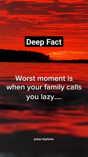 6.1K views · 136 reactions | Worst moment is when your family calls you lazy.... #relatable #edit #childhood #psychologyfact #psychology #psychologyfacts #reelsviralvideo #reelsfbviral #reelsvideo #reeloftheday #reelsfbpage #psychologytricks #psychologytips #motivationquotes #motivational #psychologyorg | Day1day facts | Facebook