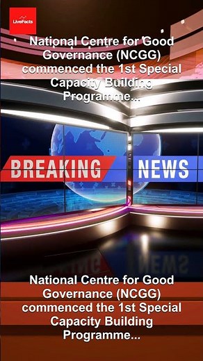 National Centre for Good Governance (NCGG) commenced the 1st Special Capacity Building Programme...