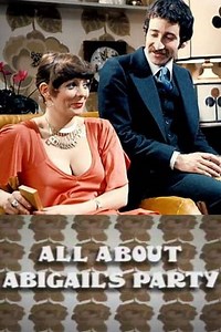 All About 'Abigail's Party' - Movie