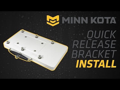 BLA - Trade Talk - Minn Kota - Quick Release Bracket Install