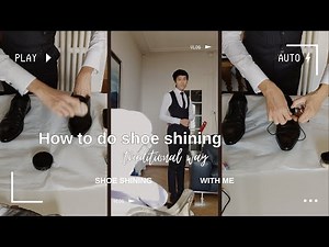 How to do shoe polishing, the traditional way, by butler