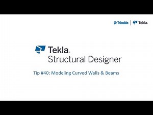TSD Tips #40 Modeling Curved Walls & Beams